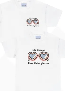 Life through rose tinted glasses T-shirt