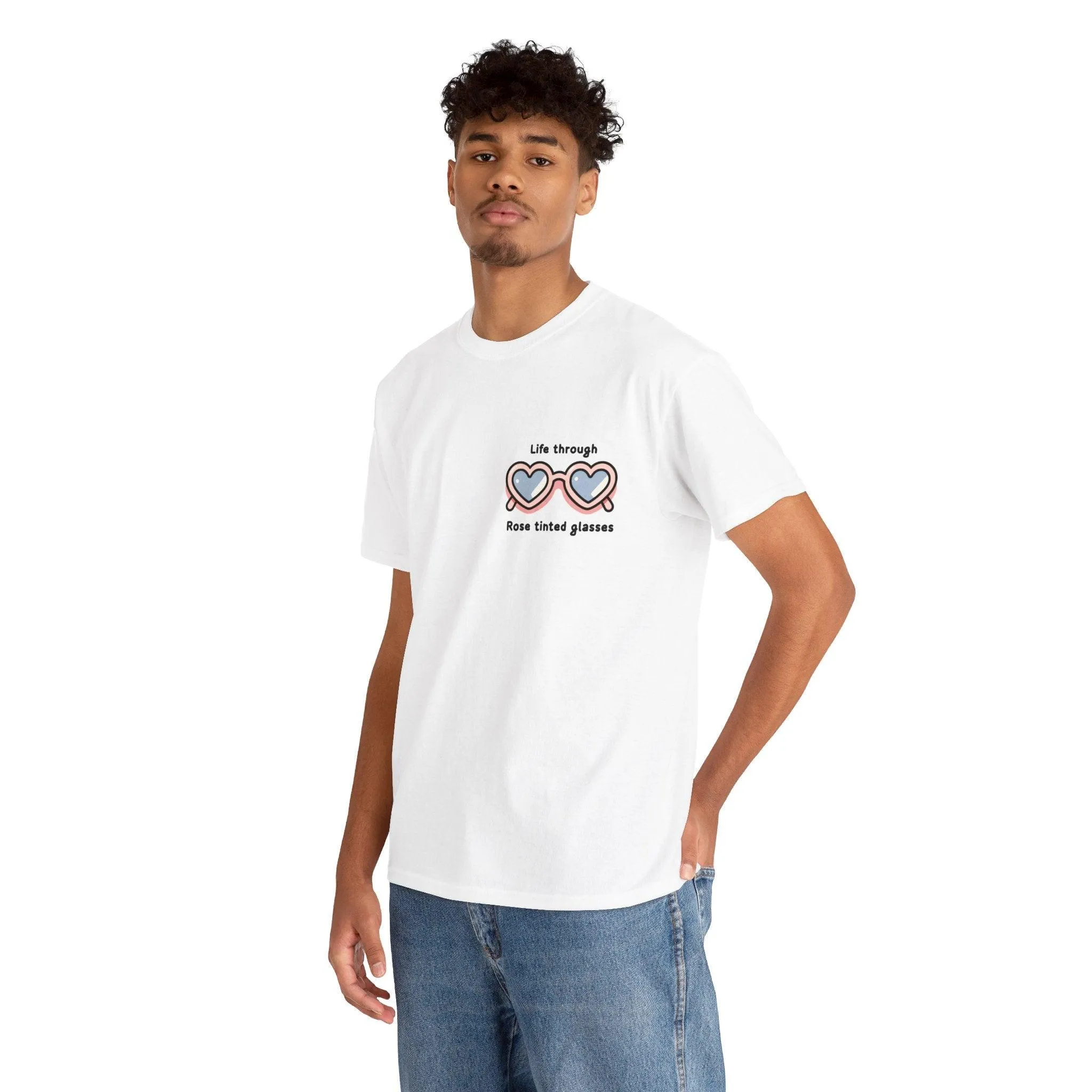 Life through rose tinted glasses T-shirt